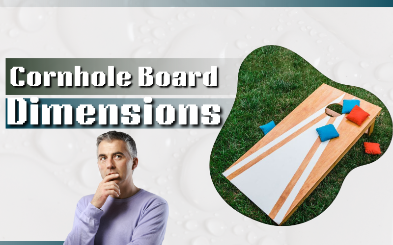 Cornhole Board Dimensions: Official 2025 Size Guide + Tables Cornhole Board Dimensions