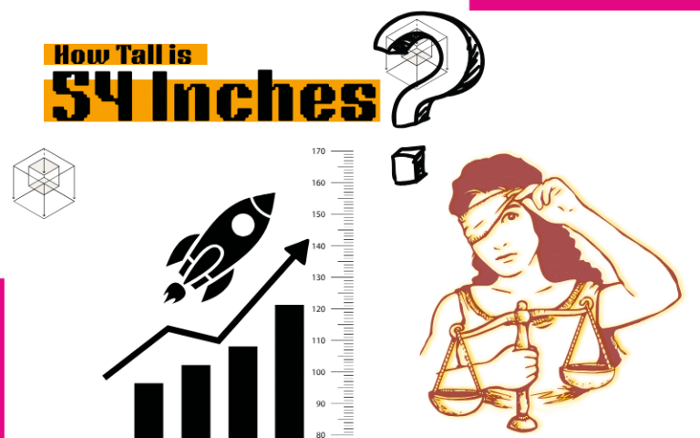 How Tall is 54 Inches in Feet? Best Charts & Comparisons