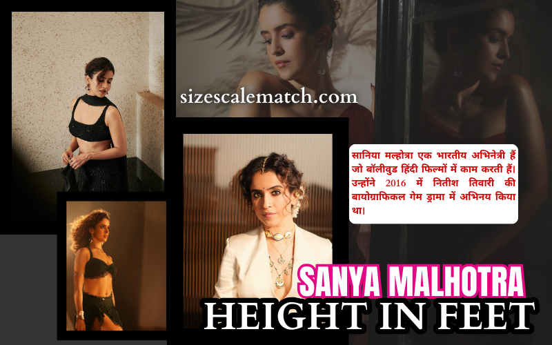 Sanya Malhotra Height in Feet 2026 – 5’2″ Measurements & Comparisons!! sanya malhotra height in feet