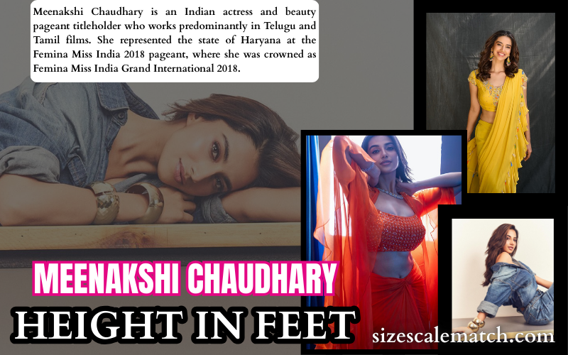 Meenakshi Chaudhary Height in Feet 2026 – 5’7″ Exact Stats, Weight & Figure!! meenakshi chaudhary height in feet