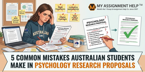 5 Common Mistakes Australian Students Make in Psychology Research Proposals